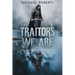 The Traitors We Are: Crown and Tide Book 1