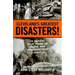 Cleveland's Greatest Disasters!: Sixteen Tragic Tales of Death and Destruction--An Anthology
