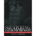 Squatching: A Guide for the Novice: A beginner's guide to becoming a Bigfoot/Sasquatch investigator