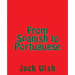 From Spanish to Portuguese