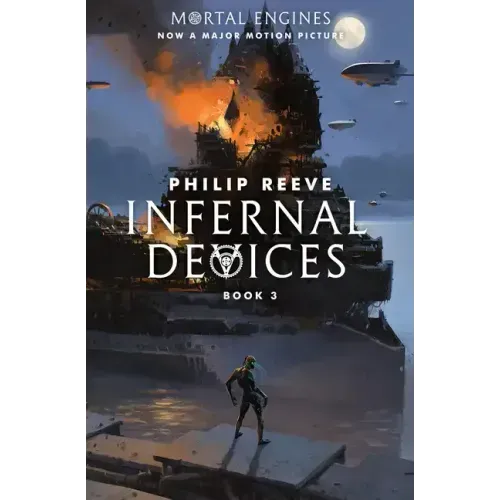 Infernal Devices (Mortal Engines, Book 3): Volume 3