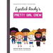 Lipstick Ready'S Pretty Girl Crew
