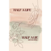 Half a Life / Half a Lie: Poetry Collection (Vol. 3)