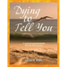 Dying to Tell You: A record of personal details and end of life planner