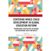 Centering Whole-Child Development in Global Education Reform: International Perspectives on Agendas for Educational Equity and Quality