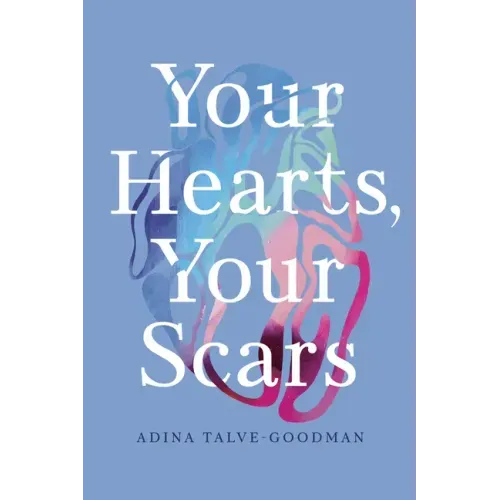 Your Hearts, Your Scars