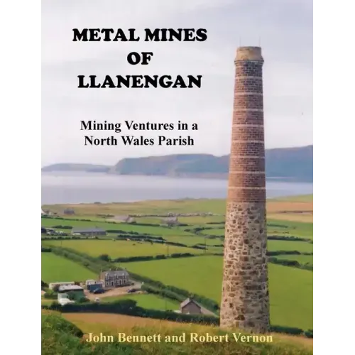 Metal Mines of Llanengan: Mining Ventures in a North Wales Parish