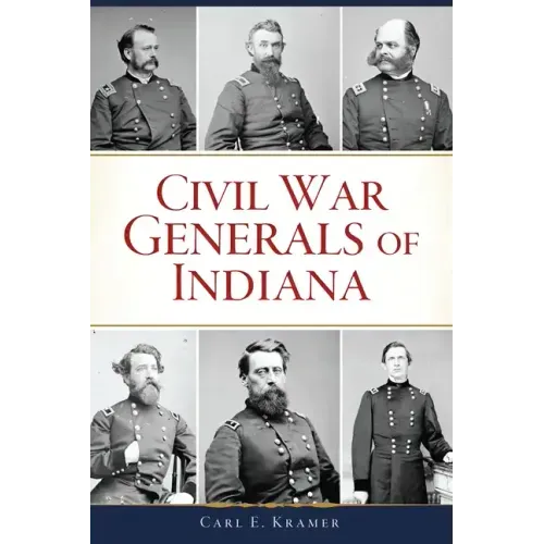 Civil War Generals of Indiana