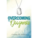 Overcoming The Diagnosis