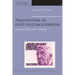 Pragmatism as Post-Postmodernism: Lessons from John Dewey