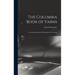 The Columbia Book of Yarns: Containing a Manual of Knitting and Crocheting