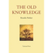 The Old Knowledge