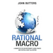 Rational Macro: A Manifesto for Discretionary Global Macro and Tactical Asset Allocation