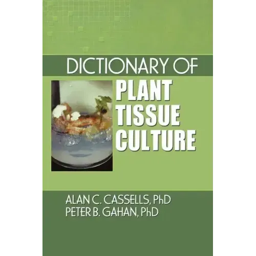 Dictionary of Plant Tissue Culture