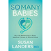 So Many Babies: My Life Balancing a Busy Medical Career & Motherhood