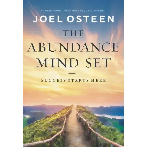 The Abundance Mind-Set: Success Starts Here