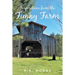 Inspirations from the Funny Farm