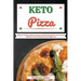 Keto Pizza: Discover 30 Easy to Follow Ketogenic Cookbook Recipes for Your Low Carb Diet Gluten Free to Maximize Your Weight Loss