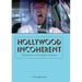 Hollywood Incoherent: Narration in Seventies Cinema