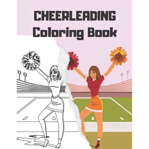 CHEERLEADING Coloring Book: cheerleader dancers gymnasts colouring for girls