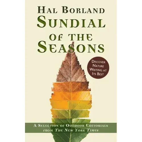 Sundial of the Seasons: A Selection of Outdoor Editorials from The New York Times