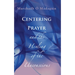 Centering Prayer and the Healing of the Unconscious