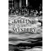 Falling into the Mystery