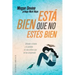 Esta Bien Que No Estes Bien