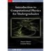Introduction to Computational Physics for Undergraduates