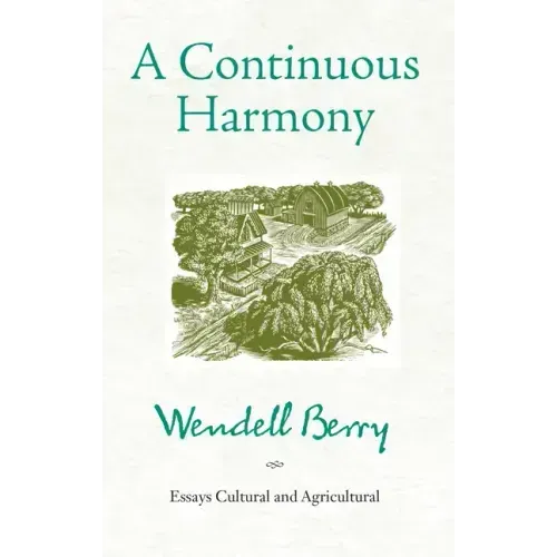 A Continuous Harmony: Essays Cultural and Agricultural
