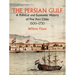 The Persian Gulf: A Political and Economic History of Five Port Cities 1500-1730