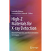 High-Z Materials for X-Ray Detection: Material Properties and Characterization Techniques