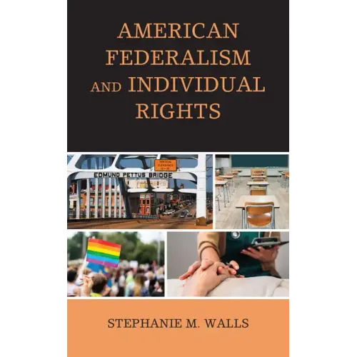 American Federalism and Individual Rights