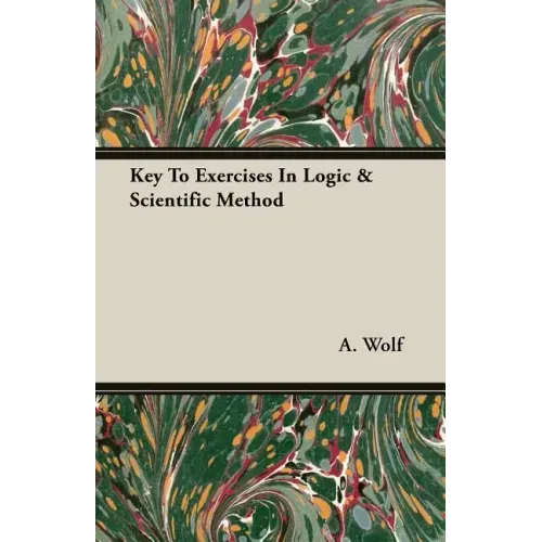Key To Exercises In Logic & Scientific Method