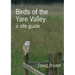 Birds of the Yare Valley: a site guide