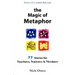 The Magic of Metaphor: 77 Stories for Teachers, Trainers and Therapists
