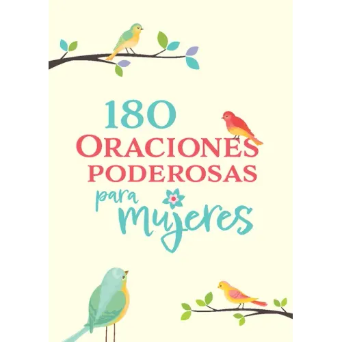 180 Oraciones Poderosas Para Mujeres / 180 Powerful Prayers for Women