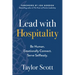 Lead with Hospitality: Be Human. Emotionally Connect. Serve Selflessly.