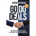 Go Do Deals: The Entrepreneur's Guide to Buying & Selling Businesses