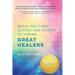Great Recovery Quotes and Stories to Inspire Great Healers