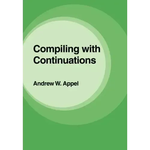 Compiling with Continuations