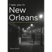 I Saw You in New Orleans: The Street Photography of a Classic American City