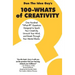 100-Whats Of Creativity: Questions To Spark Your Creativity, Unmuck Your Mind, And Break Through Your Mental Blocks