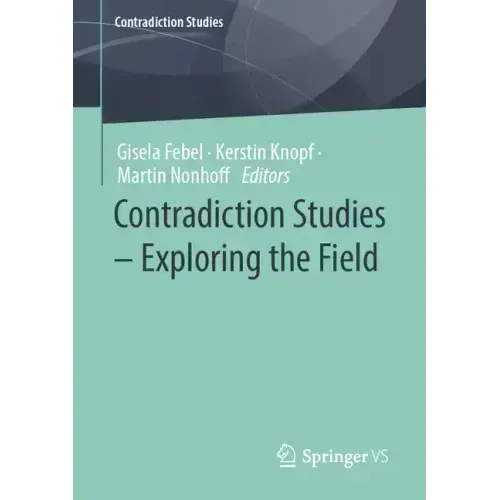 Contradiction Studies - Exploring the Field