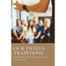 Our Twelve Traditions: AA Members Share Their Experience, Strength and Hope