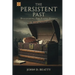 The Persistent Past: Discovering The Steele Diaries