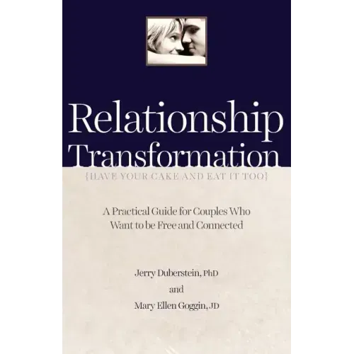 Relationship Transformation: Have Your Cake and Eat It Too