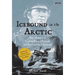 Icebound in the Arctic: The Mystery of Captain Francis Crozier and the Franklin Expedition
