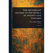 The Historians' History of the World in Twenty-five Volumes