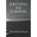 Soothing the Turmoil